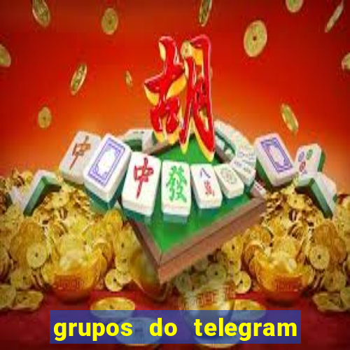 grupos do telegram mais de 18